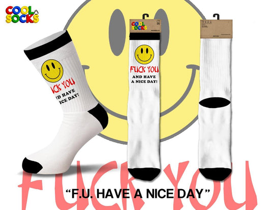 Fuck You Have A Nice Day Socks
